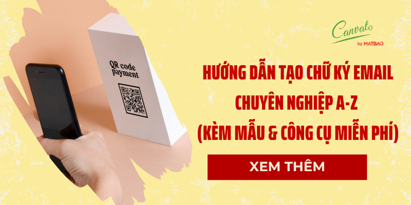 Hướng Dẫn Tạo Chữ Ký Email Chuyên Nghiệp A-Z (Kèm Mẫu & Công Cụ Miễn Phí)