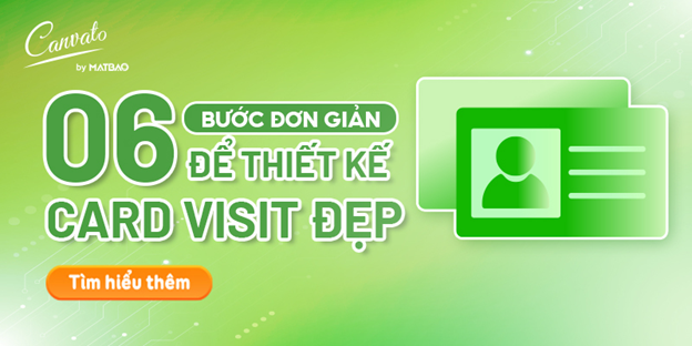 6 bước đơn giản thiết kế card visit đẹp trên Canvato