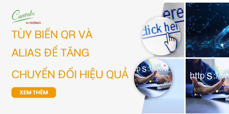 Tùy biến QR và Alias để tăng chuyển đổi hiệu quả