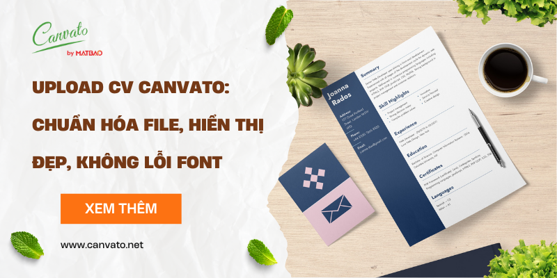 Upload CV Canvato: Chuẩn hóa file, hiển thị đẹp, không lỗi font