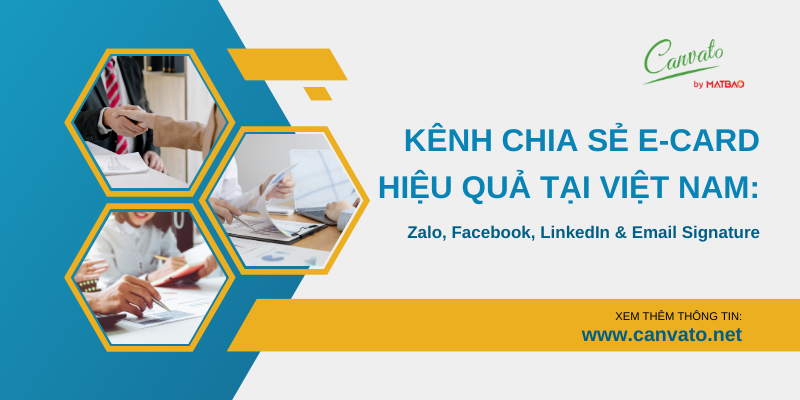 Kênh Chia Sẻ E-card Hiệu Quả Tại Việt Nam: Zalo, Facebook, LinkedIn & Email Signature
